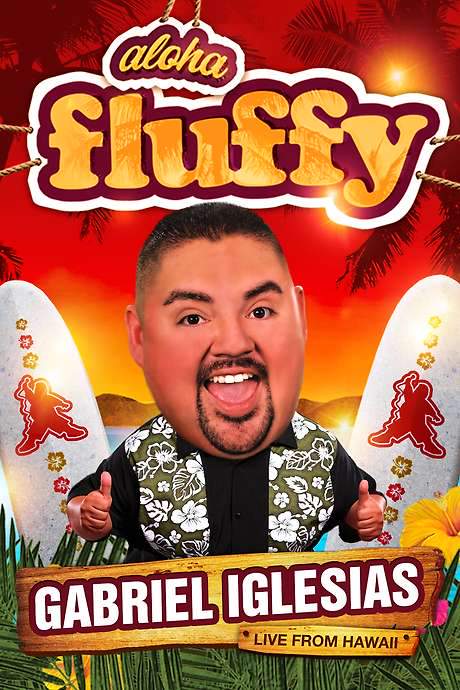 Gabriel Iglesias: Aloha Fluffy
